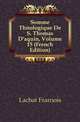 Somme Theologique De S. Thomas D'aquin, Volume 15 (French Edition), Lachat Francois 