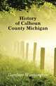 History of Calhoun County Michigan, Gardner Washington 