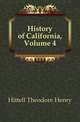 History of California, Volume 4, Hittell Theodore Henry 