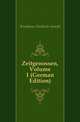 Zeitgenossen, Volume 1 (German Edition), Brockhaus Friedrich Arnold 