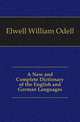 A New and Complete Dictionary of the English and German Languages, Elwell William Odell 