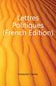 Lettres Politiques (French Edition), Duveyrier Charles 