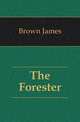 The Forester, Brown James 