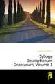 Sylloge Inscriptionum Graecarum, Volume 1, Dittenberger Wilhelm 
