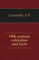 19th century calendars and facts, A.P. Connolly 