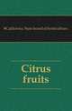 Citrus fruits, #California. State board of horticulture. 