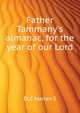 Father Tammany's almanac, for the year of our Lord..., DLC Marian S 