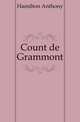 Count de Grammont, Hamilton Anthony 