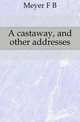 A castaway, and other addresses, F.B. Meyer 