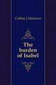 The burden of Isabel, Cobban J Maclaren 
