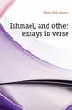 Ishmael, and other essays in verse, Herby Nels Jensen 