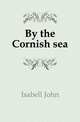 By the Cornish sea, Isabell John 