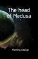 The head of Medusa, Fleming George 