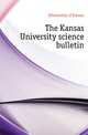 The Kansas University science bulletin, #University of Kansas 