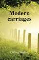 Modern carriages, Gilbey, Walter, Sir, 1831-1914 