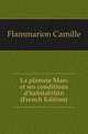 La planete Mars et ses conditions d'habitabilite (French Edition), Flammarion Camille 