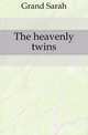 The heavenly twins, Grand Sarah 