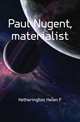 Paul Nugent, materialist, Hetherington Helen F. 