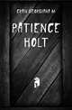 Patience Holt, Georgiana M. Craik 