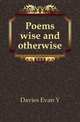 Poems wise and otherwise, Davies Evan Y 