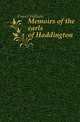 Memoirs of the earls of Haddington, Fraser William 