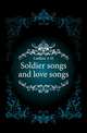 Soldier songs and love songs, Laidlaw A H 
