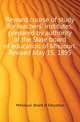 Revised course of study for teachers' institutes, prepared by authority of the State board of education of Missouri. Revised May 15, 1895, #Missouri. Board of Education 