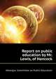 Report on public education by Mr. Lewis, of Hancock .., #Georgia. Committee on Public Education 