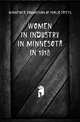 Women in industry in Minnesota in 1918, #Minnesota. Commission of Public Safety. 