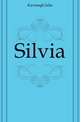 Silvia, Kavanagh Julia 