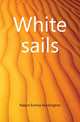 White sails, Nason Emma Huntington 