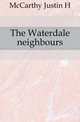 The Waterdale neighbours, McCarthy Justin H 