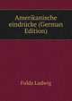 Amerikanische eindruecke (German Edition), Fulda Ludwig 