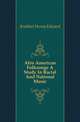 Afro American Folksongs A Study In Racial And National Music, Krehbiel, Henry Edward, 1854-1923 