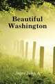 Beautiful Washington, Joyce John A 