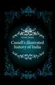 Cassell's illustrated history of India, Grant, James 