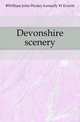Devonshire scenery, #William John Wesley formerly W Everitt 