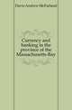 Currency and banking in the province of the Massachusetts-Bay, Davis Andrew McFarland 