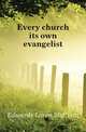 Every church its own evangelist, Edwards Loren McClain 