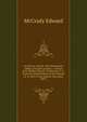An historic church. The Westminster Abbey of South Carolina. A sketch of St. Philips Church, Charleston, S. C., from the establishment of the Church of ... of 1665 to the present time (July, 1897), McCrady Edward 