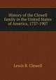 History of the Clewell family in the United States of America, 1737-1907, Lewis B. Clewell 