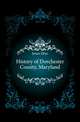 History of Dorchester County, Maryland, Jones Elias 