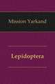 Lepidoptera, Mission Yarkand 