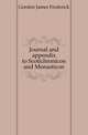 Journal and appendix to Scotichronicon and Monasticon, Gordon James Frederick 