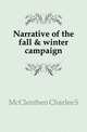 Narrative of the fall & winter campaign, McClenthen Charles S 