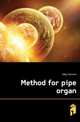 Method for pipe organ, Eddy Clarence 