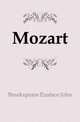 Mozart, Breakspeare Eustace John 