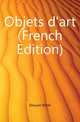 Objets d'art (French Edition), Drouot Hotel 