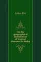 On the geographical distribution of tropical diseases in Africa, Felkin RW 