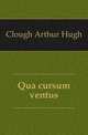 Qua cursum ventus, Clough Arthur Hugh 